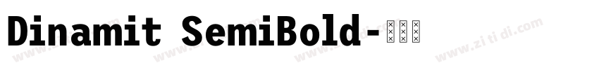 Dinamit SemiBold字体转换 Dinamit SemiBold字体转换